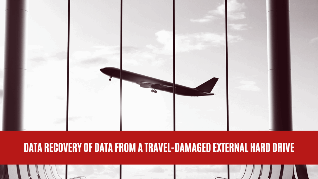 Data Recovery of Data from a Travel-Damaged External Hard Drive