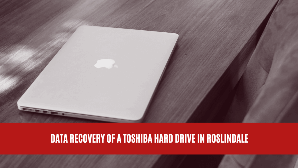 Data Recovery of a Toshiba Hard Drive in Roslindale